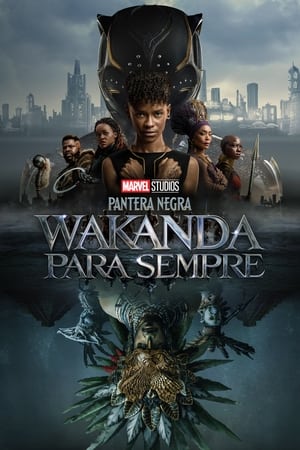 Black Panther: Wakanda Para Sempre